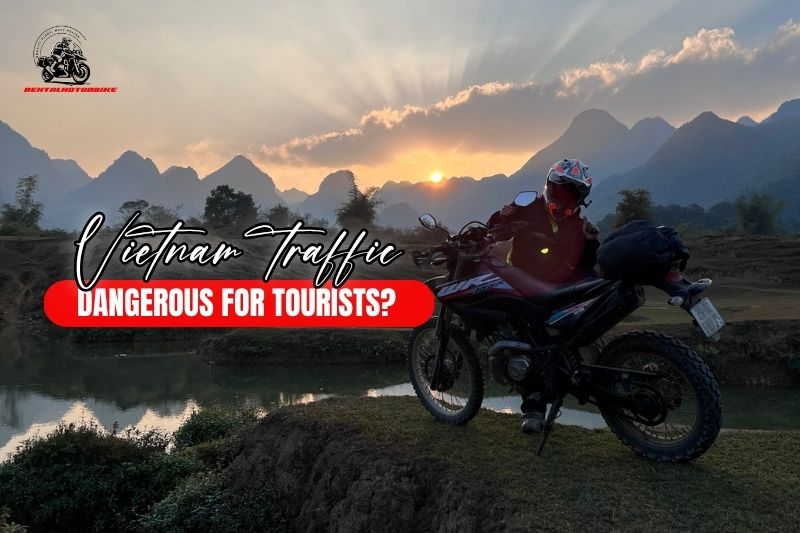 is Vietnam traffic dangerous for tourists