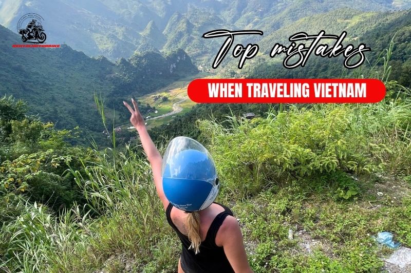mistakes when traveling Vietnam by motorbike