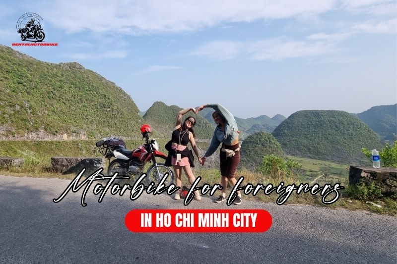 motorbike for foreigners in Ho Chi Minh