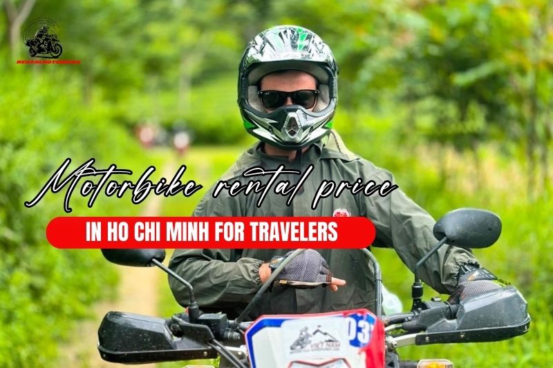 Motorbike rental Ho Chi Minh price